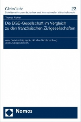 Könyv Die BGB-Gesellschaft im Vergleich zu den französischen Zivilgesellschaften Thomas Richter