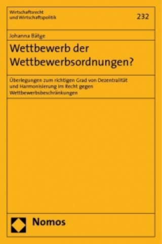 Kniha Wettbewerb der Wettbewerbsordnungen? Johanna Bätge