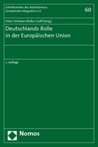 Książka Deutschlands Rolle in der Europäischen Union Peter-Christian Müller-Graff