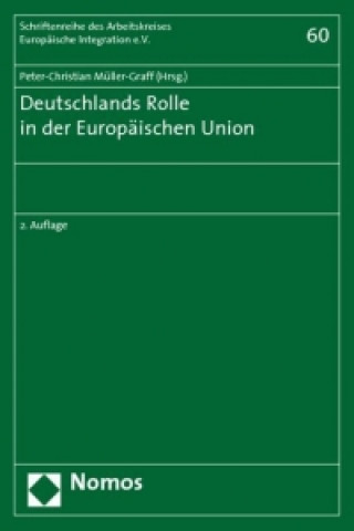 Kniha Deutschlands Rolle in der Europäischen Union Peter-Christian Müller-Graff