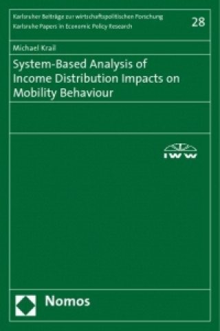 Livre System-Based Analysis of Income Distribution Impacts on Mobility Behaviour Michael Krail