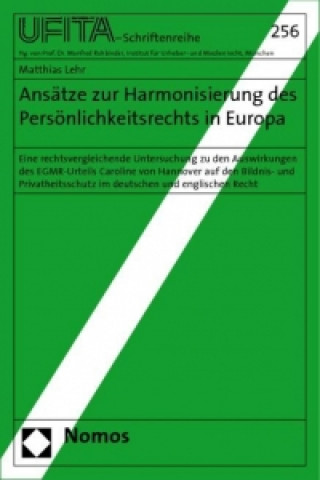 Książka Ansätze zur Harmonisierung des Persönlichkeitsrechts in Europa Matthias Lehr