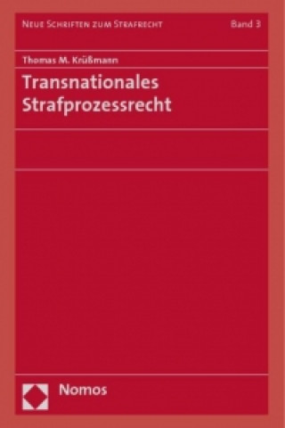 Книга Transnationales Strafprozessrecht Thomas M. Krüßmann
