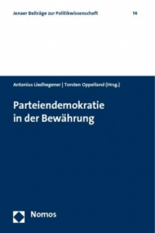 Książka Parteiendemokratie in der Bewährung Antonius Liedhegener