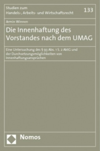 Könyv Die Innenhaftung des Vorstandes nach dem UMAG Armin Winnen