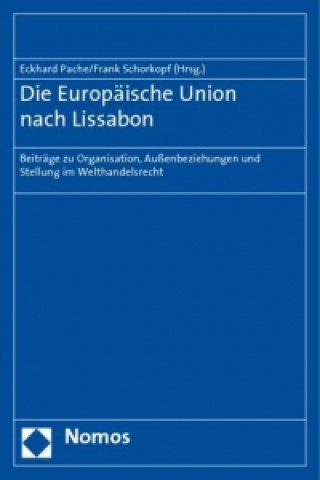 Книга Die Europäische Union nach Lissabon Eckhard Pache