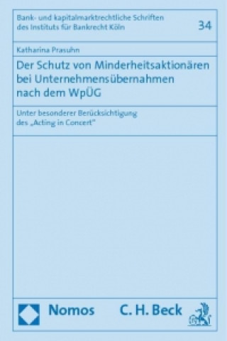Kniha Der Schutz von Minderheitsaktionären bei Unternehmensübernahmen nach dem WpÜG Katharina Prasuhn