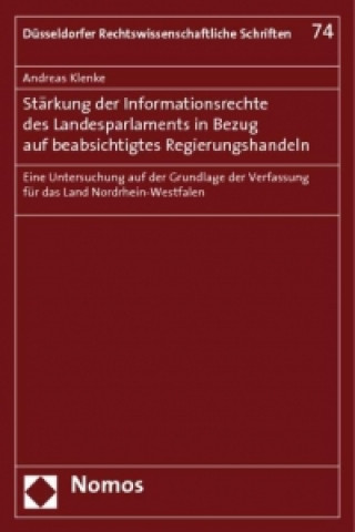 Kniha Stärkung der Informationsrechte des Landesparlaments in Bezug auf beabsichtigtes Regierungshandeln Andreas Klenke