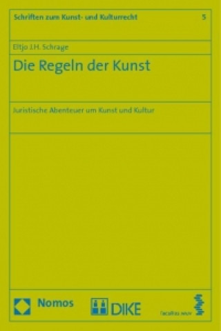 Kniha Die Regeln der Kunst Eltjo J. H. Schrage