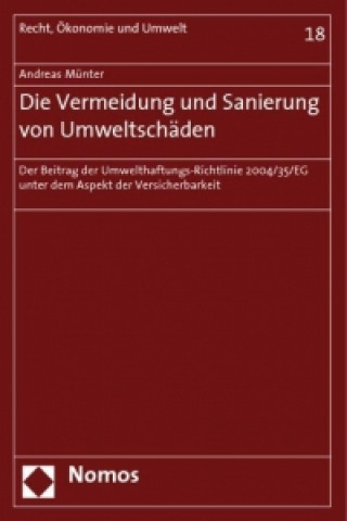 Könyv Die Vermeidung und Sanierung von Umweltschäden Andreas Münter