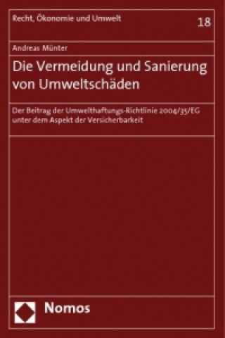 Knjiga Die Vermeidung und Sanierung von Umweltschäden Andreas Münter