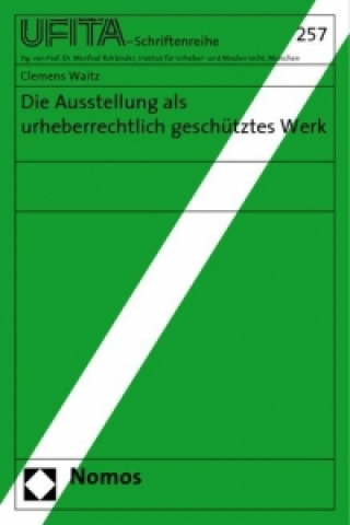 Kniha Die Ausstellung als urheberrechtlich geschütztes Werk Clemens Waitz