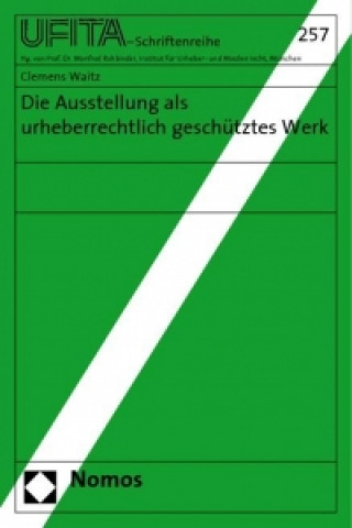 Buch Die Ausstellung als urheberrechtlich geschütztes Werk Clemens Waitz