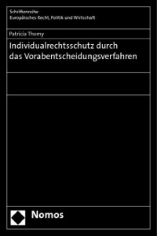 Knjiga Individualrechtsschutz durch das Vorabentscheidungsverfahren Patricia Thomy