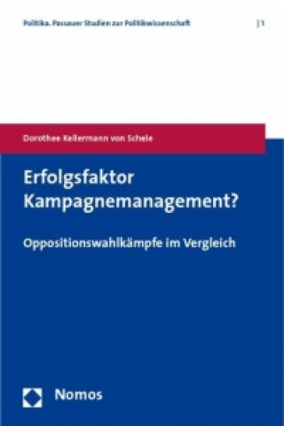 Könyv Erfolgsfaktor Kampagnemanagement? Dorothee Kellermann von Schele
