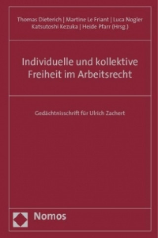 Book Individuelle und kollektive Freiheit im Arbeitsrecht Thomas Dieterich