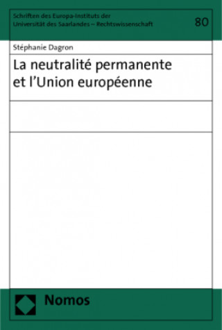 Kniha La neutralité permanente et l'Union européenne Stéphanie Dagron