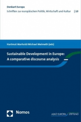 Книга Sustainable Development in Europe: A Comparative discourse analysis Hartmut Marhold