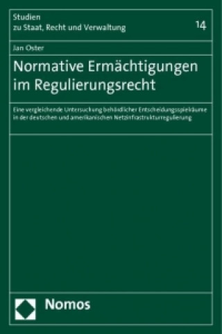 Buch Normative Ermächtigungen im Regulierungsrecht Jan Oster