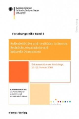 Knjiga Rollenleitbilder und -realitäten in Europa: Rechtliche, ökonomische und kulturelle Dimensionen 