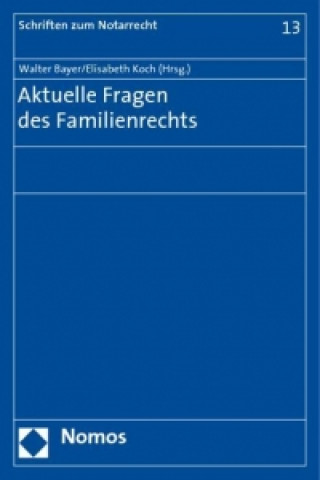 Carte Aktuelle Fragen des Familienrechts Walter Bayer