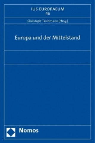 Kniha Europa und der Mittelstand Christoph Teichmann
