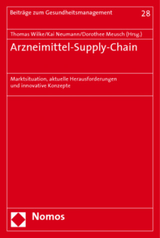 Könyv Arzneimittel-Supply-Chain Thomas Wilke