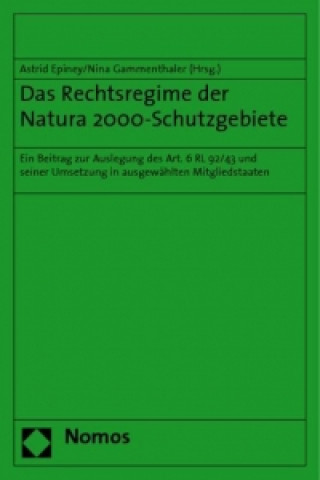 Kniha Das Rechtsregime der Natura 2000-Schutzgebiete Astrid Epiney