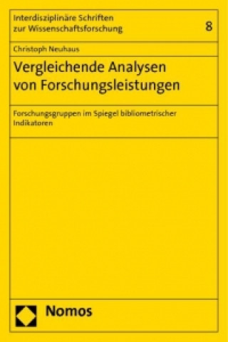 Kniha Vergleichende Analysen von Forschungsleistungen Christoph Neuhaus