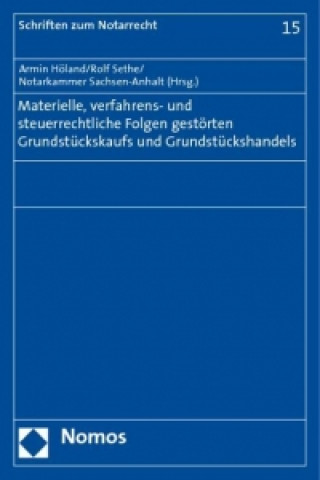 Книга Materielle, verfahrens- und steuerrechtliche Folgen gestörten Grundstückskaufs und Grundstückshandels Armin Höland