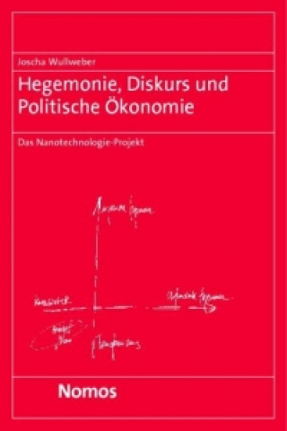 Книга Hegemonie, Diskurs und Politische Ökonomie Joscha Wullweber