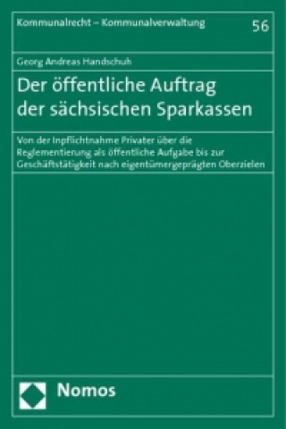 Kniha Der öffentliche Auftrag der sächsischen Sparkassen Georg Andreas Handschuh
