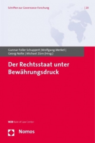 Kniha Der Rechtsstaat unter Bewährungsdruck Gunnar Folke Schuppert