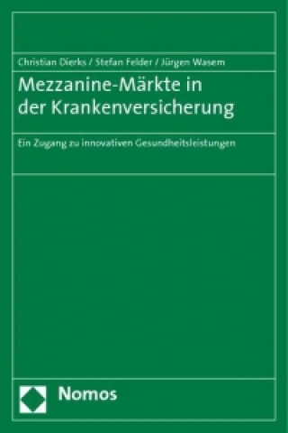 Carte Mezzanine-Märkte in der Krankenversicherung Christian Dierks