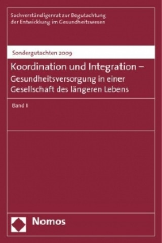 Könyv Koordination und Integration - Gesundheitsversorgung in einer Gesellschaft des längeren Lebens 