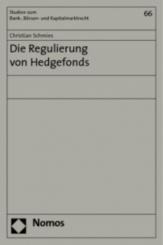 Livro Die Regulierung von Hedgefonds Christian Schmies
