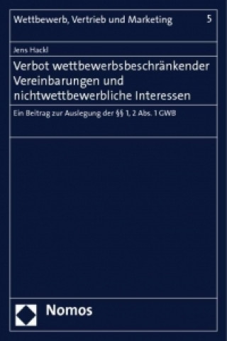 Książka Verbot wettbewerbsbeschränkender Vereinbarungen und nichtwettbewerbliche Interessen Jens Hackl