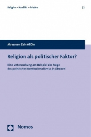 Könyv Religion als politischer Faktor? Mayssoun Zein Al Din