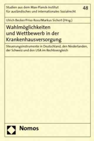 Kniha Wahlmöglichkeiten und Wettbewerb in der Krankenhausversorgung Ulrich Becker