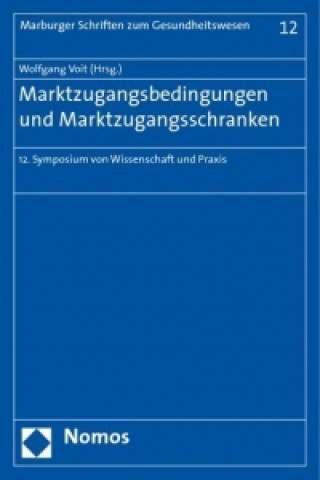 Книга Marktzugangsbedingungen und Marktzugangsschranken Wolfgang Voit