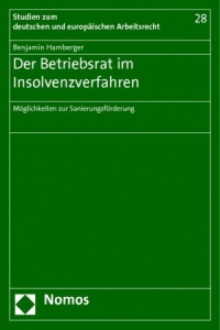 Kniha Der Betriebsrat im Insolvenzverfahren Benjamin Hamberger