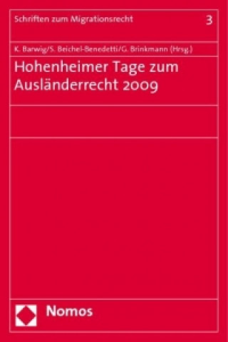 Kniha Hohenheimer Tage zum Ausländerrecht 2009 Klaus Barwig