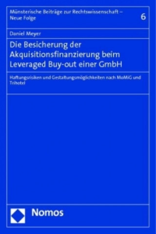 Könyv Die Besicherung der Akquisitionsfinanzierung beim Leveraged Buy-out einer GmbH Daniel Meyer