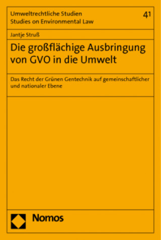 Knjiga Die großflächige Ausbringung von GVO in die Umwelt Jantje Struß