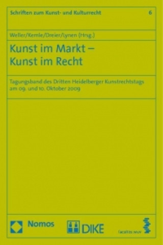 Kniha Kunst im Markt - Kunst im Recht Matthias Weller