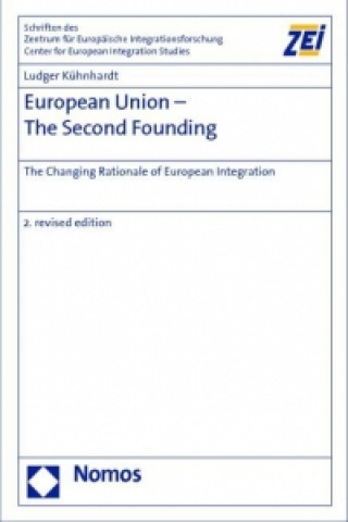 Книга European Union - The Second Founding Ludger Kühnhardt