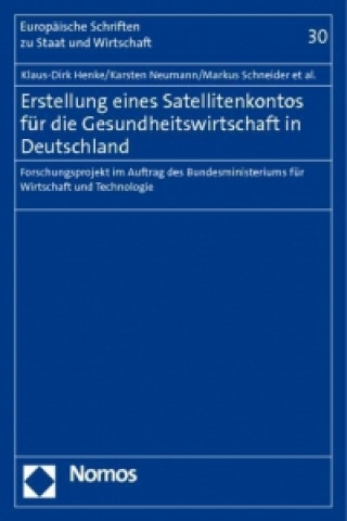 Kniha Erstellung eines Satellitenkontos für die Gesundheitswirtschaft in Deutschland Klaus-Dirk Henke