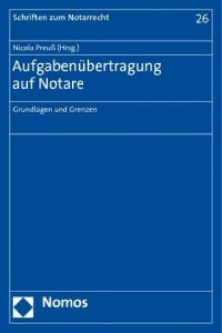 Kniha Aufgabenübertragung auf Notare Nicola Preuß