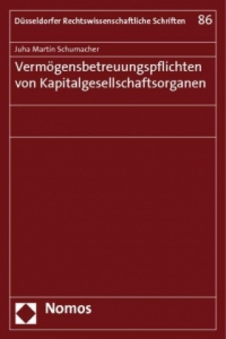 Book Vermögensbetreuungspflichten von Kapitalgesellschaftsorganen Juha Martin Schumacher