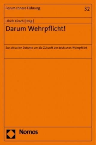 Книга Darum Wehrpflicht! Ulrich Kirsch